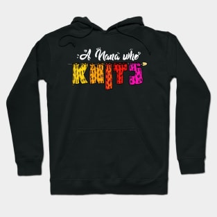 A Nana Who Knits Funny Knitting Lovers Gifts Womens Hoodie